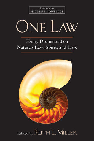 Book cover of One Law: Henry Drummond On Nature's Law, Spirit, And Love by Ruth L. Miller, Henry Drummond