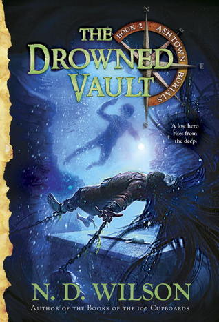 Book cover of The Drowned Vault by N.D. Wilson