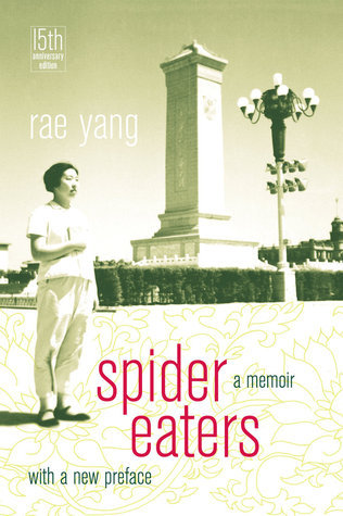 Book cover of Spider Eaters: A Memoir by Rae Yang