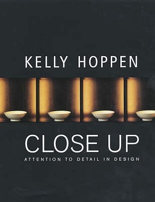 Book cover of Kelly Hoppen Close Up : Attention To Detail In Design by Kelly Hoppen, Helen Chislett