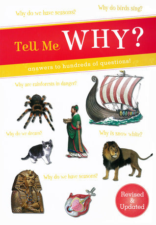 Book cover of Tell Me Why? : Answers To Hundreds Of Questions! by Chancellor Press