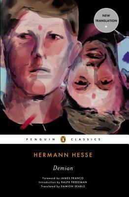 Book cover of Demian by Hermann Hesse, James Franco (Foreword), Damion Searls (Trans.), Ralph Freedman (Introduction)