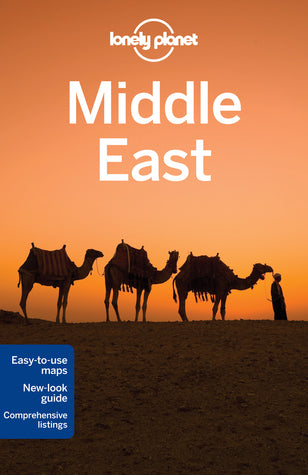 Book cover of Middle East by Lonely Planet, Anthony Ham, Paul Clammer, Stuart Butler, Mark  Elliott, Zora O'Neill, Olivia Pozzan, Jessica Lee, Virginia Maxwell, Simon Richmond, Daniel Robinson, Anthony Sattin, Dan Savery Raz