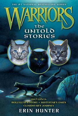 Book cover of The Untold Stories by Erin Hunter, Wayne McLoughlin (Illus.)