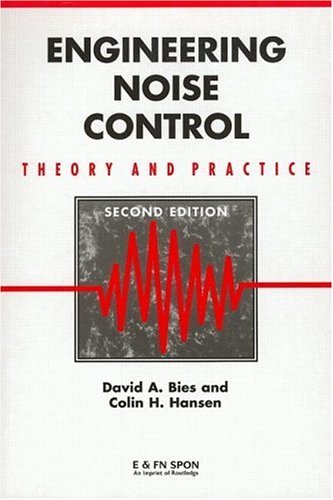 Book cover of Engineering Noise Control: Theory And Practice, Second Edition by David A. Bies