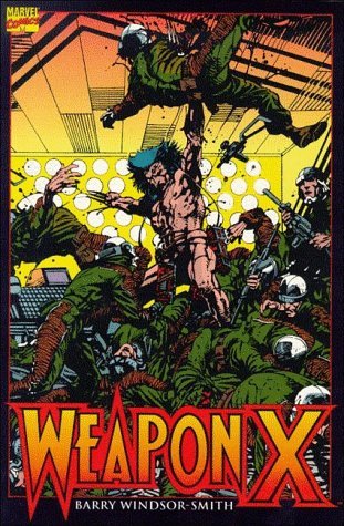 Book cover of Wolverine: Weapon X by Barry Windsor-Smith