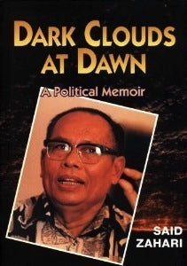 Book cover of Dark Clouds At Dawn: A Political Memoir by Said Zahari