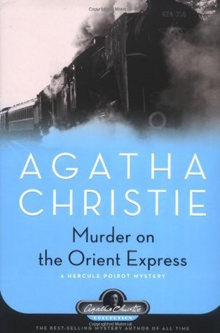 Book cover of Murder On The Orient Express by Agatha Christie