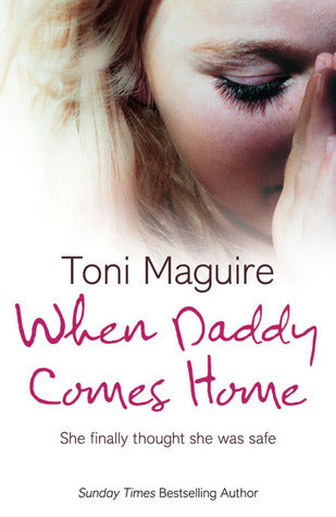 Book cover of When Daddy Comes Home by Toni Maguire
