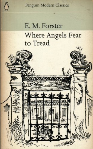 Book cover of Where Angels Fear To Tread by E.M. Forster