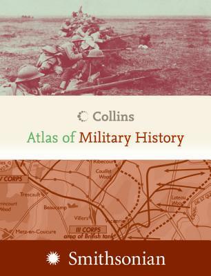 Book cover of Collins Atlas Of Military History by HarperCollins