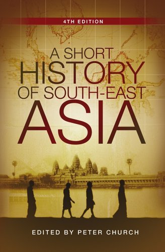 Book cover of A Short History of South-East Asia by Peter Church (editor)
