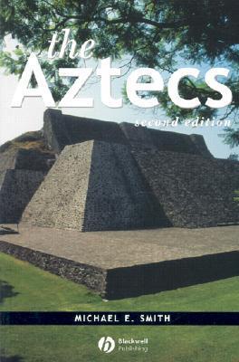 Book cover of Aztecs 2E by Michael E.  Smith