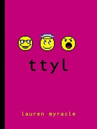 Book cover of TTYL by Lauren Myracle