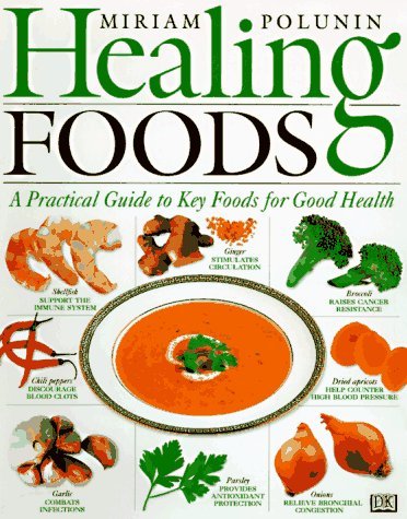 Book cover of Healing Foods by Miriam Polunin, D.K. Publishing