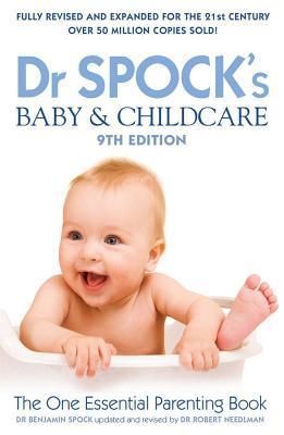 Book cover of Dr Spock's Baby & Childcare 9th Edition by Benjamin Spock (Contrib.)