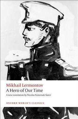 Book cover of A Hero of Our Time by Mikhail Lermontov, Nicolas Pasternak Slater, Andrew Kahn