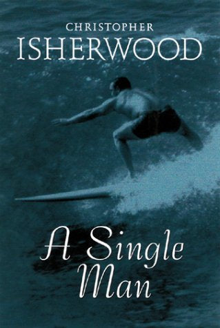 Book cover of A Single Man by Christopher Isherwood