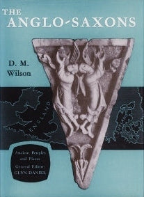 Book cover of The Anglo-Saxons by David M.     Wilson