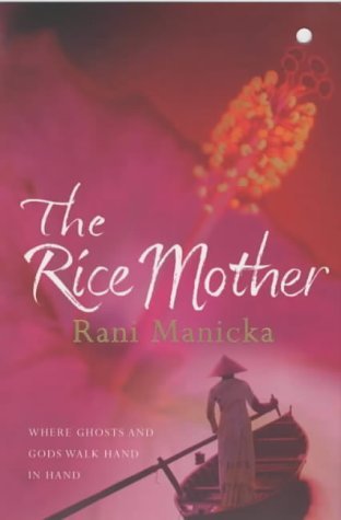 Book cover of The Rice Mother by Rani Manicka