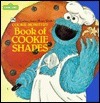 Book cover of Cookie Monster's Cookie Shapes by Richard Brown