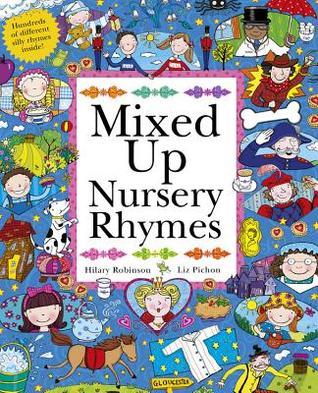 Book cover of Mixed Up Nursery Rhymes by Hilary Robinson