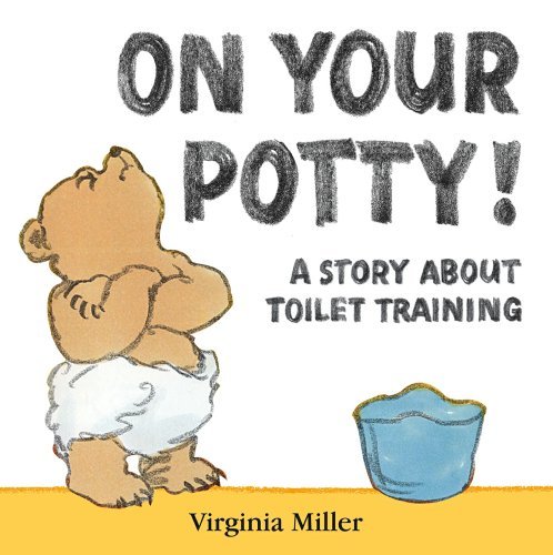 Book cover of On Your Potty! by Virginia Miller