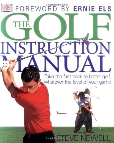 Book cover of The Golf Instruction Manual by Steve Newell