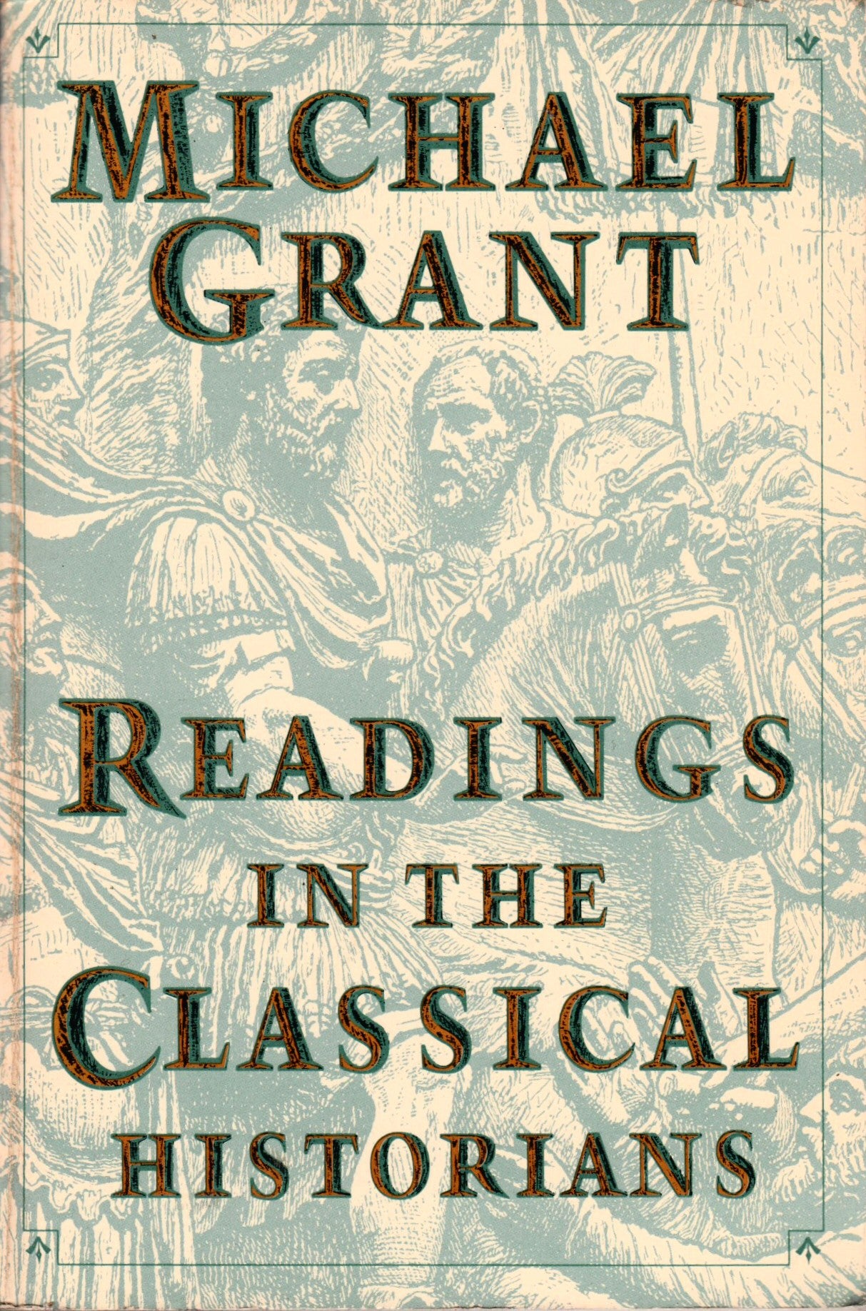 Book cover of Readings In The Classical Historians by Michael    Grant
