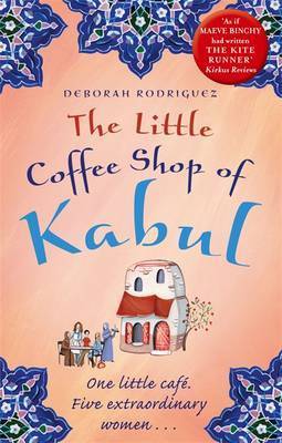 Book cover of The Little Coffee Shop of Kabul by Deborah Rodriguez