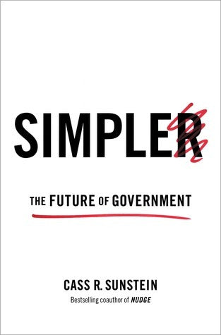 Book cover of Simpler: The Future Of Government by Cass R. Sunstein