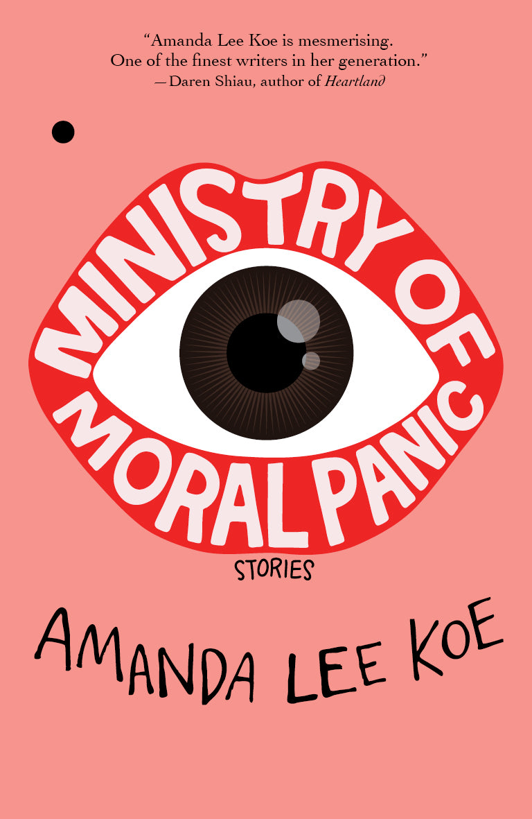 Book cover of Ministry Of Moral Panic by Amanda Lee  Koe