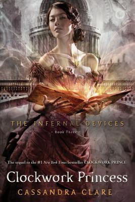 Book cover of Clockwork Princess by Cassandra Clare