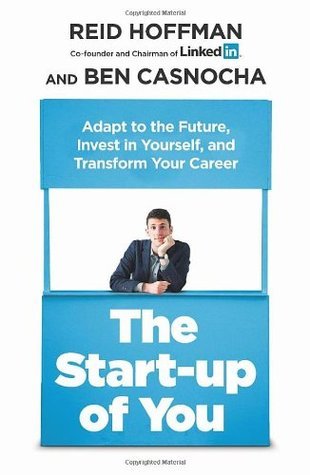 Book cover of Start-Up Of You by Reid Hoffman Ben Casnocha