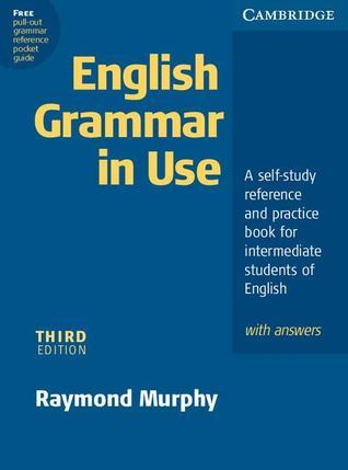 Book cover of English Grammar In Use With Answers: A Self-Study Reference And Practice Book For Intermediate Students Of English by Raymond Murphy