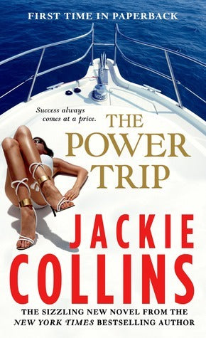 Book cover of The Power Trip: A Novel by Jackie Collins