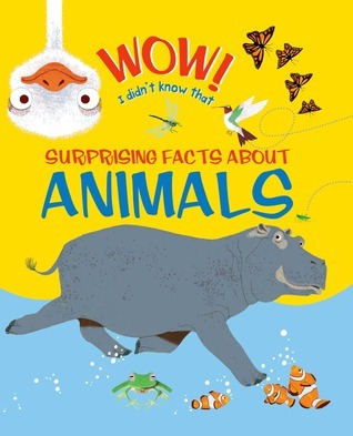 Book cover of Wow! Surprising Facts About Animals by Kingfisher Publications, John Woodward, Marc Aspinall