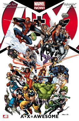 Book cover of A+X, Vol. 1: A+X=Awesome by Dan Slott (Contrib.), Ron Garney (Illus.), Dale Keown (Illus.), Pasqual Ferry (Illus.), Billy Tan (Illus.), Jeph Loeb (Contrib.), Peter David (Contrib.), Jason Aaron (Contrib.)