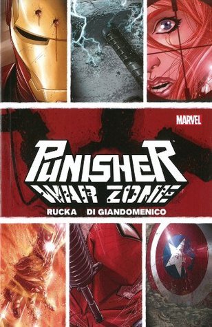 Book cover of Punisher: Enter The War Zone by Greg Rucka (Writer), Carmine Di Giandomenico (Contrib.)
