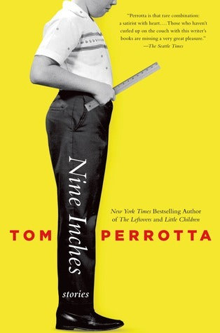 Book cover of Nine Inches by Tom Perrotta