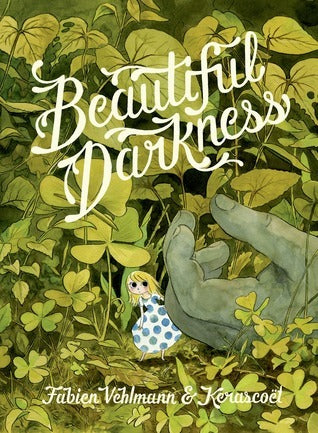 Book cover of Beautiful Darkness by Fabien Vehlmann, Kerascoët (Illus.), Helge Dascher (Trans.)