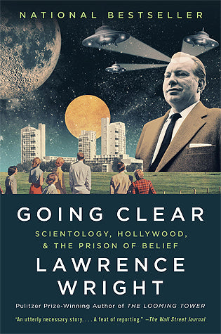 Book cover of Going Clear: Scientology, Hollywood, And The Prison Of Belief by Lawrence Wright