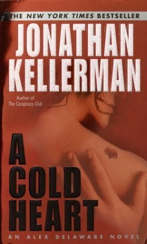 Book cover of A Cold Heart by Jonathan Kellerman