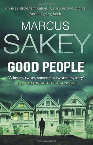 Book cover of Good People by Marcus Sakey