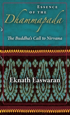 Book cover of Essence Of The Dhammapada by Eknath Easwaran