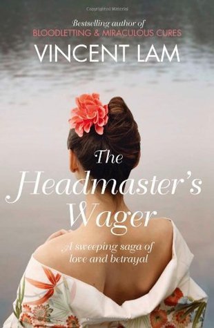 Book cover of The Headmaster’s Wager by Vincent Lam