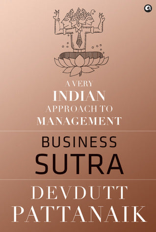 Book cover of Business Sutra: A Very Indian Approach To Management by Devdutt Pattanaik