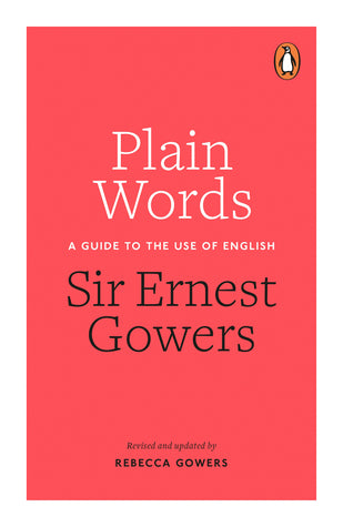 Book cover of The Complete Plain Words by Ernest A. Gowers