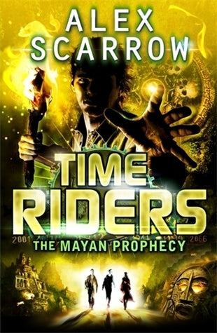 Book cover of The Mayan Prophecy by Alex Scarrow
