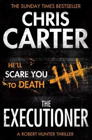 Book cover of The Executioner by Chris         Carter